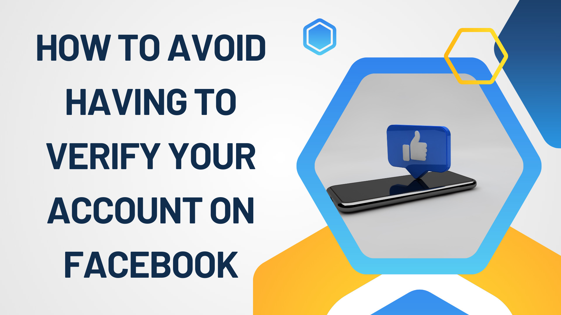 How to avoid having to verify your account on Facebook