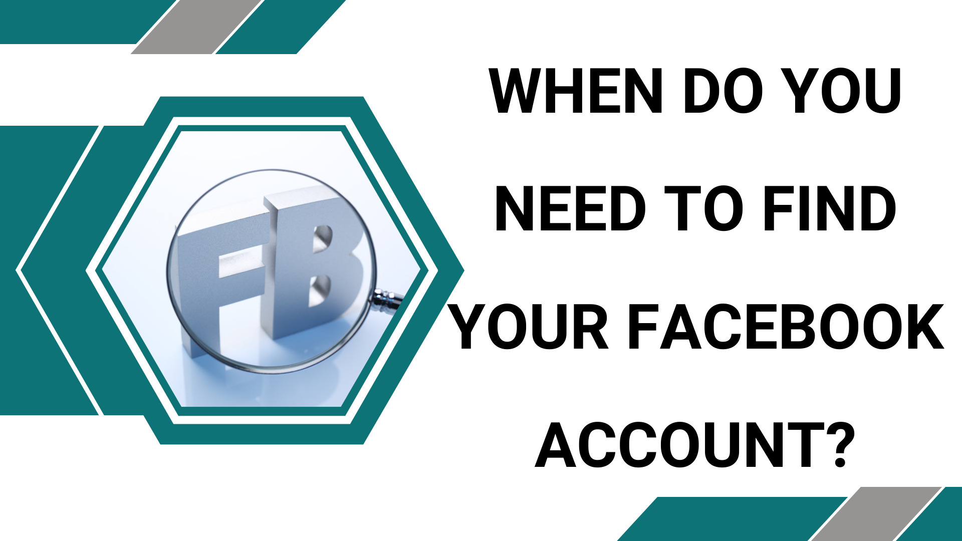 When to find a Facebook account?