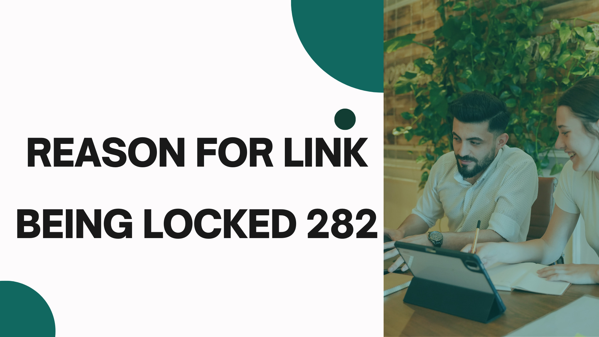 Reason for Link being locked 282