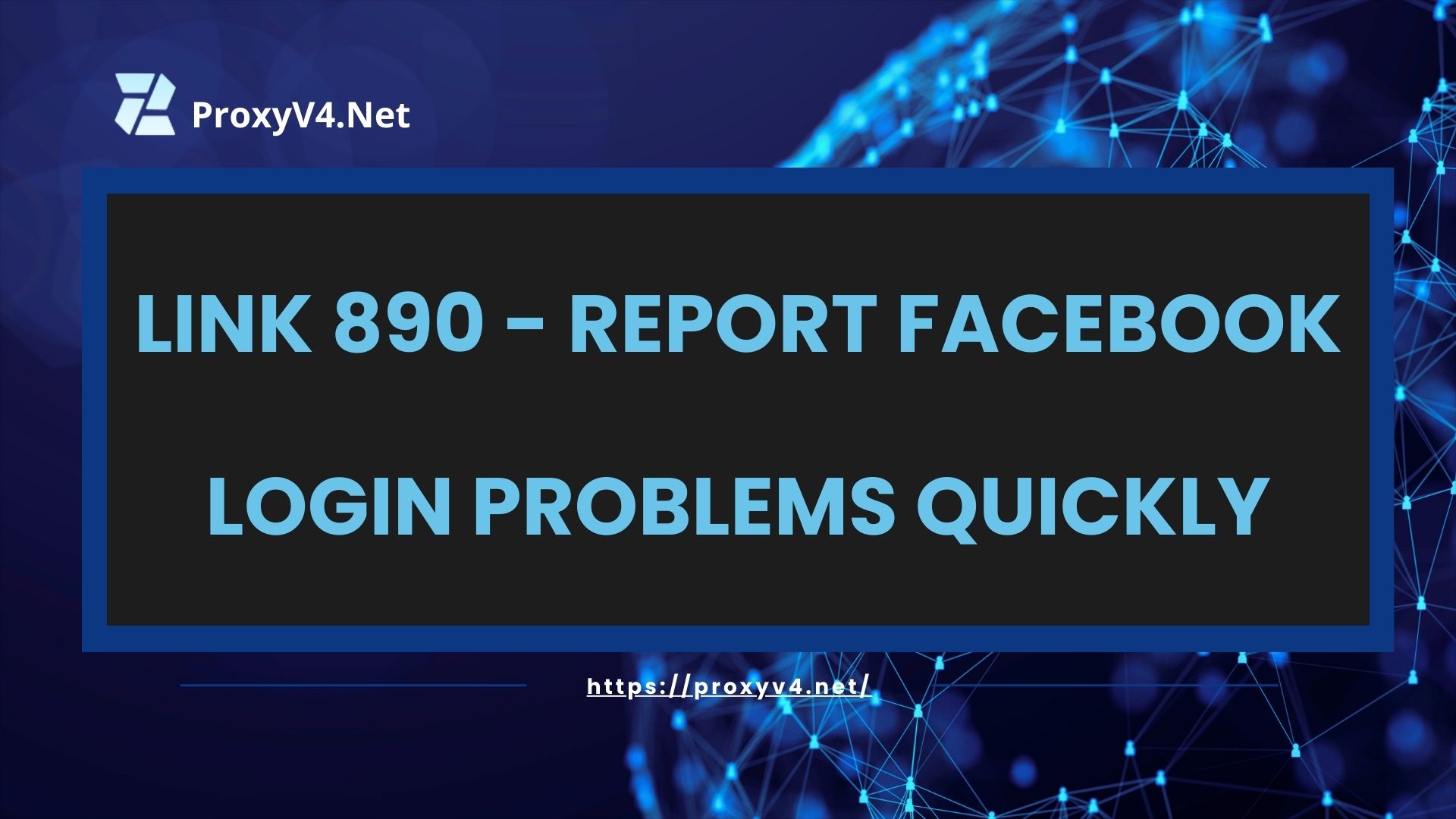 Link 890 - Report Facebook login problems quickly