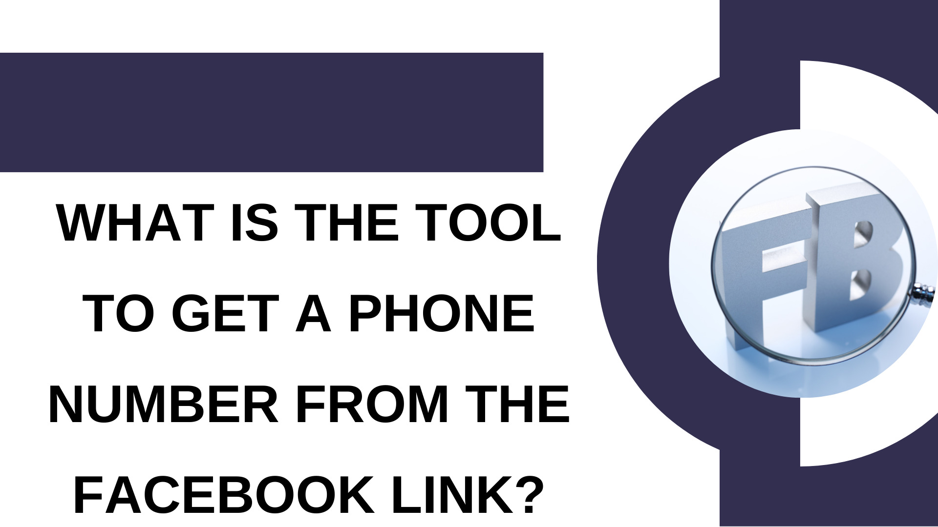 What is the tool to get a phone number from the Facebook link?