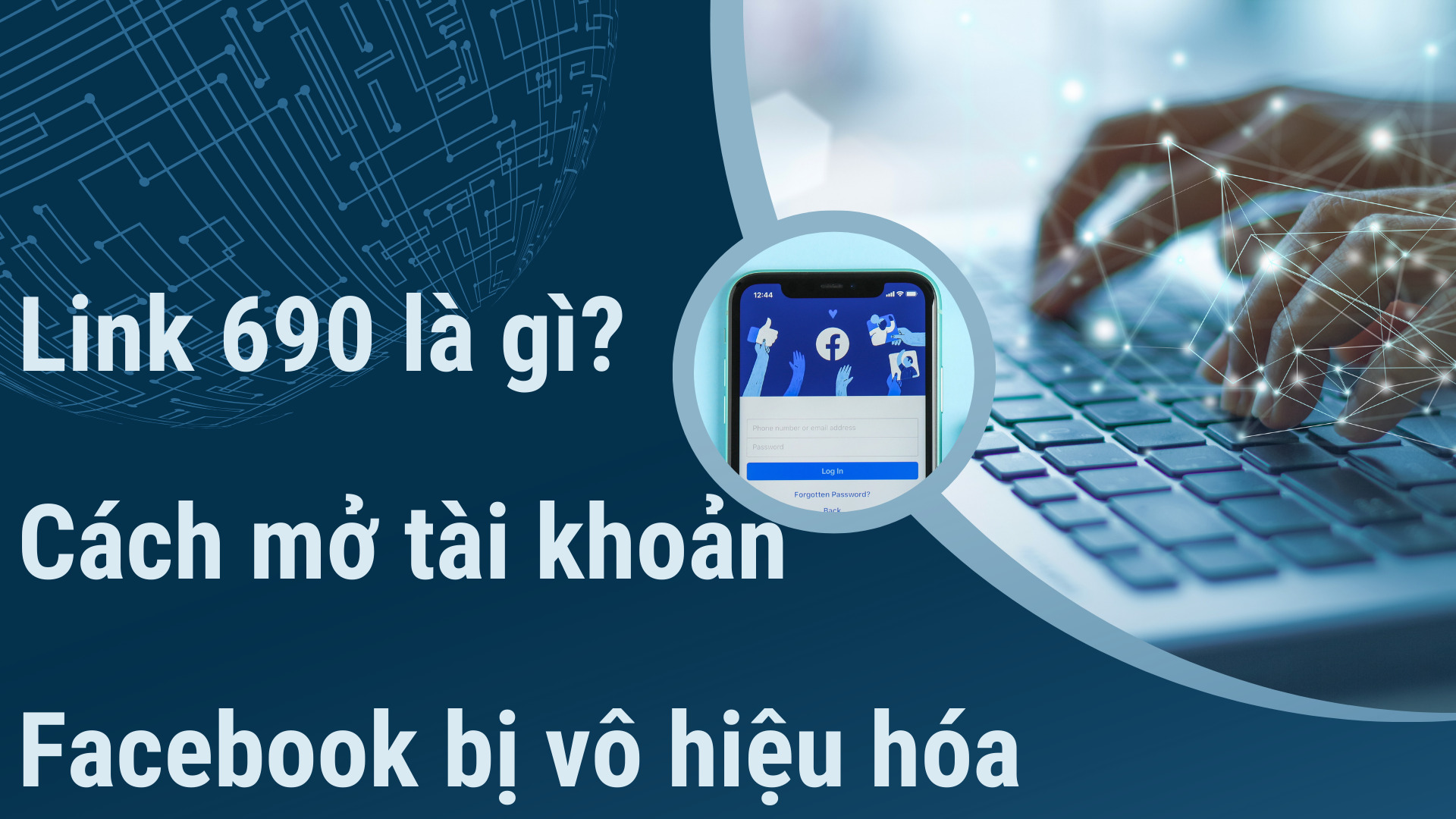 Link 690 là gì? Cách mở tài khoản facebook bị vô hiệu hóa