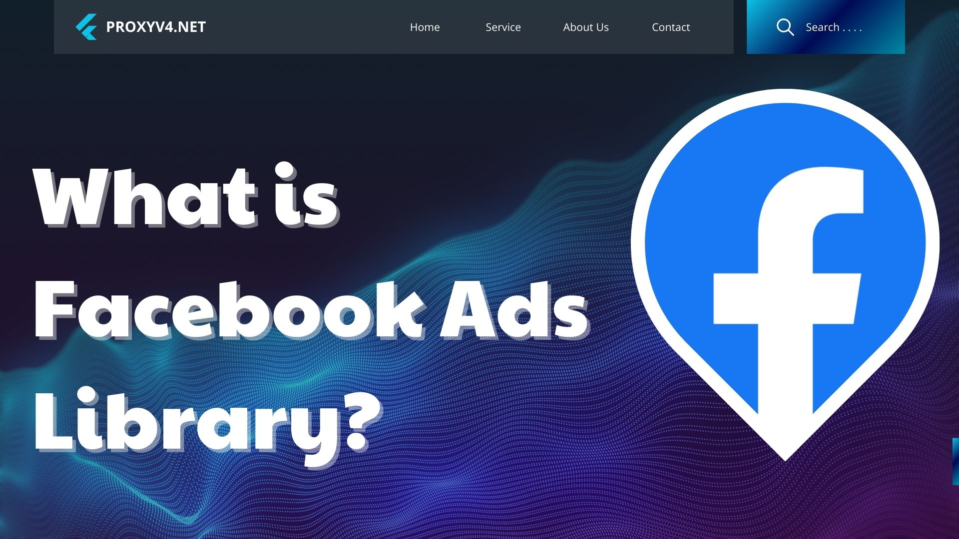 What is Facebook Ads Library?