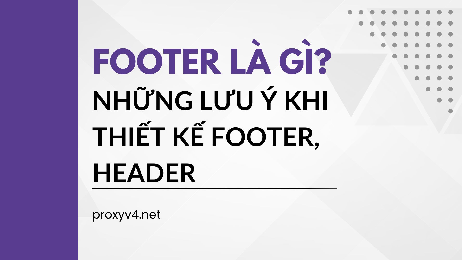 Footer là gì? Những lưu ý khi thiết kế Footer, Header
