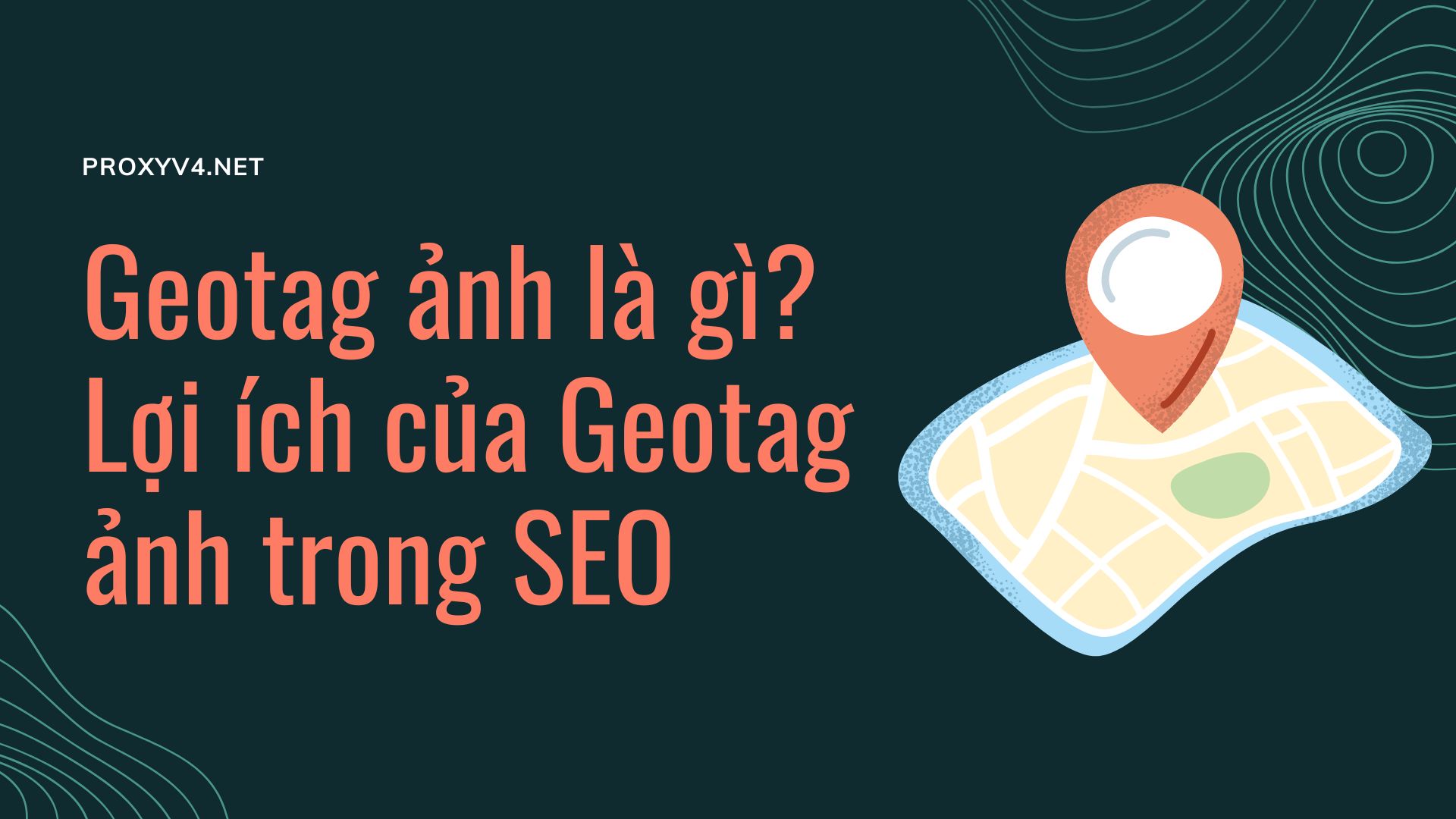 What is a photo geotag? Benefits of photo Geotag in SEO